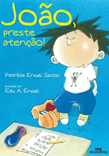 Livro PDF João, Preste Atenção (Amigos Especiais)