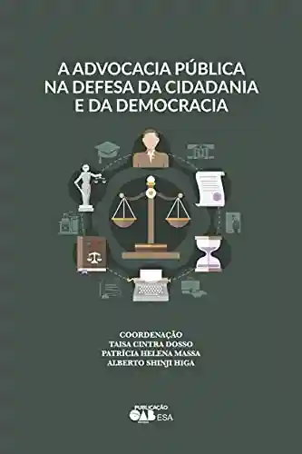 Livro PDF A Advocacia Pública na defesa da Cidadania e da Democracia