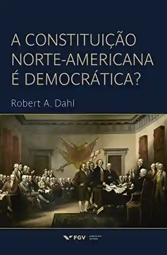 Livro PDF A constituição norte-americana é democrática?