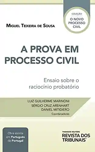 Livro PDF A prova em processo civil. Ensaio sobre o raciocínio probatório