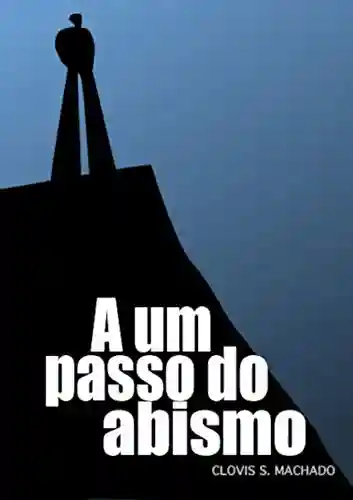 Livro PDF A um Passo do Abismo