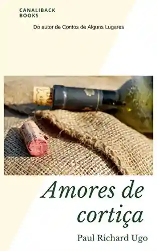 Capa do livro: Amores de Cortiça - Ler Online pdf