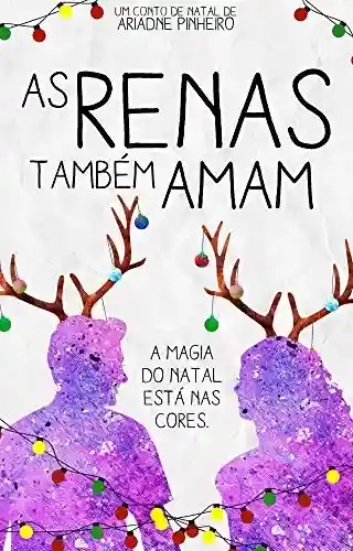 Livro PDF: As Renas Também Amam: Um Conto de Natal