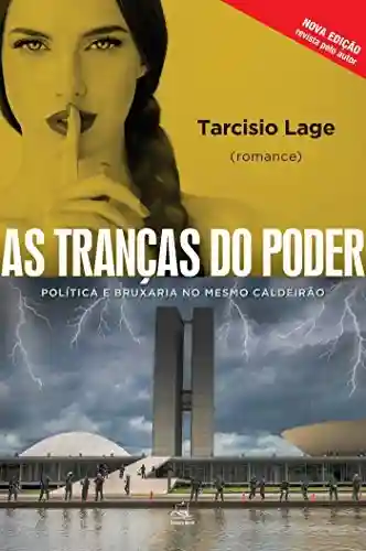 Livro PDF: As tranças do poder: política e bruxaria no mesmo caldeirão