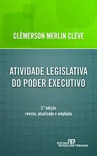 Livro PDF: Atividade Legislativa do Poder Executivo
