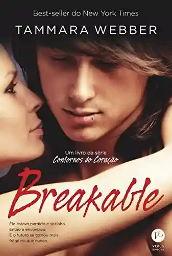 Capa do livro: Breakable – Contornos do coração – vol. 2 - Ler Online pdf