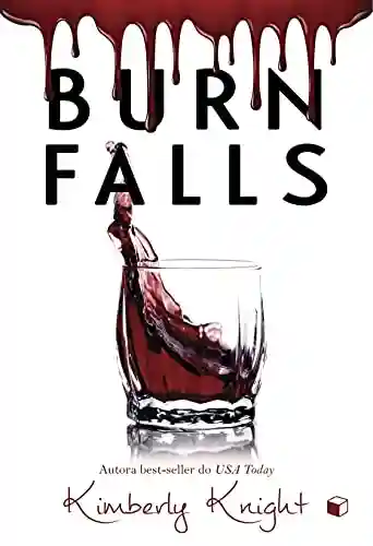 Capa do livro: Burn Falls - Ler Online pdf