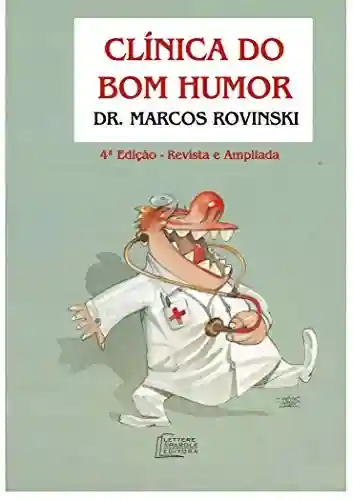 Livro PDF: Clínica do Bom Humor: 4.a edição – Revista e Ampliada