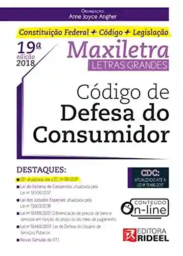 Capa do livro: Código de Defesa do Consumidor (MAXILETRA) - Ler Online pdf