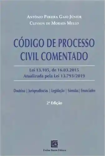 Capa do livro: CÓDIGO DE PROCESSO CIVIL : COMENTADO - Ler Online pdf