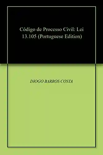 Livro PDF: Código de Processo Civil: Lei 13.105
