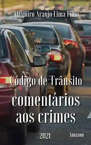 Livro PDF Código de Trânsito Brasileiro: Comentários aos crimes