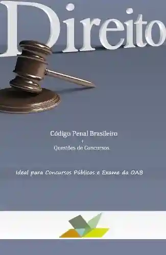 Capa do livro: Código Penal Brasileiro com Questões - Ler Online pdf