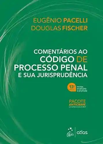 Livro PDF Comentários ao Código de Processo Penal e sua Jurisprudência