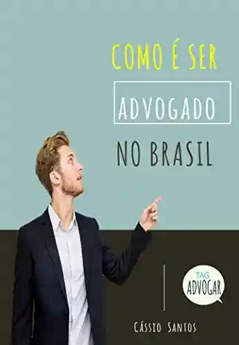 Livro PDF Como É Ser Advogado No Brasil