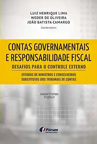 Livro PDF: Contas governamentais e responsabilidade fiscal: desafios para o controle externo: estudos de ministros e conselheiros substitutos dos tribunais de contas