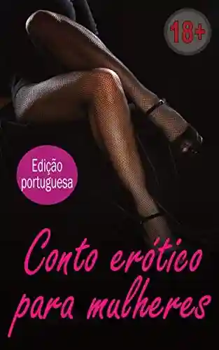 Livro PDF Conto erótico para mulheres: Erotiek | Erotiek de 18 histórias não censuradas | História erótica | histórias perversas para adultos