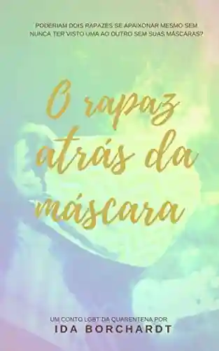 Livro PDF Conto: O rapaz atrás da máscara