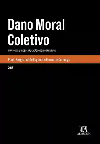 Livro PDF Dano Moral Coletivo (Monografias)