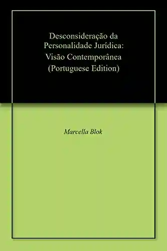 Livro PDF: Desconsideração da Personalidade Jurídica: Visão Contemporânea