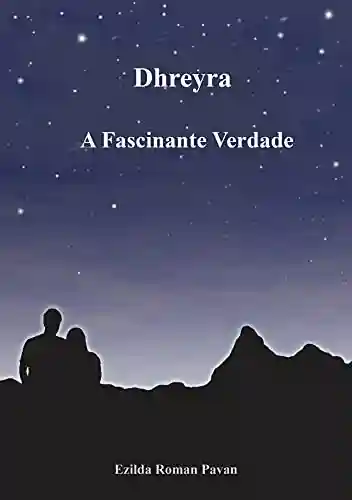 Capa do livro: Dhreyra – A Fascinante Verdade - Ler Online pdf