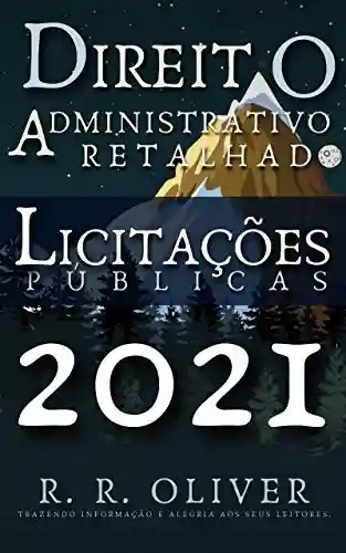 Capa do livro: Direito Administrativo Retalhado: Licitações Públicas - Ler Online pdf