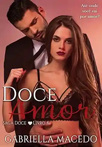 Livro PDF Doce Amor (Doce Encontro Livro 4)