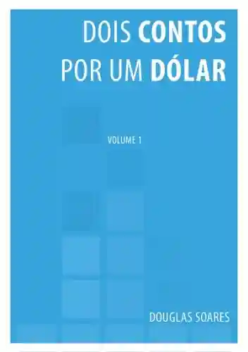 Capa do livro: Dois contos por um dólar - Ler Online pdf