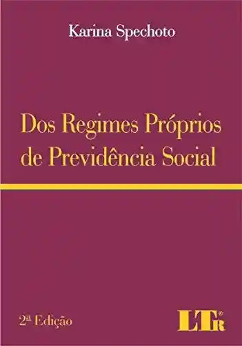 Livro PDF: Dos Regimes Próprios de Previdência Social
