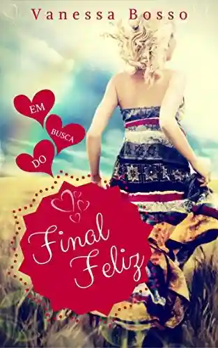 Livro PDF EM BUSCA DO FINAL FELIZ