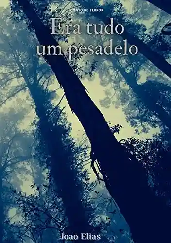 Livro PDF Era Tudo Um Pesadelo