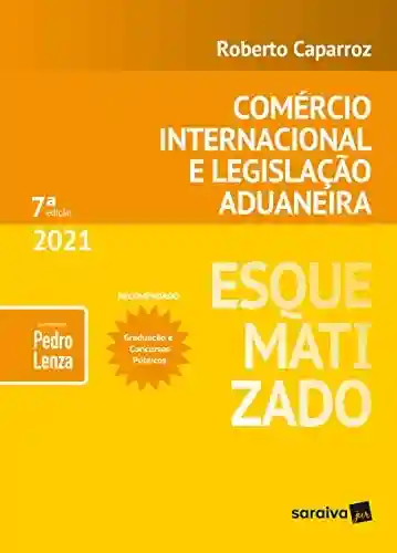 Capa do livro: Esquematizado – Comércio Internacional e Legislação Aduaneira - Ler Online pdf
