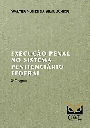 Livro PDF: Execução Penal no Sistema Penitenciário Federal