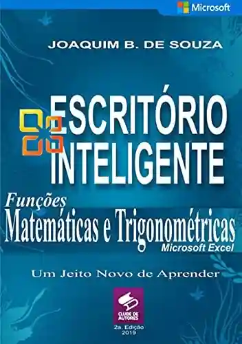Capa do livro: Funções Matemáticas E Trigonométricas Com Microsoft Excel - Ler Online pdf