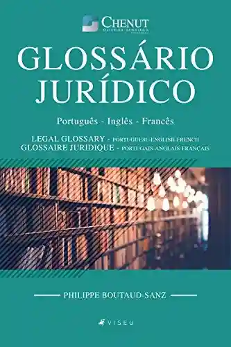 Livro PDF: Glossário Jurídico: Português – Inglês – Francês