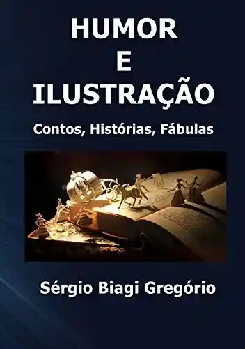 Livro PDF Humor e Ilustração: Contos, Histórias, Fábulas