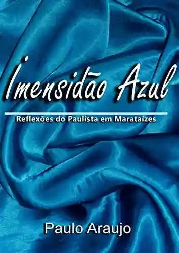 Livro PDF: Imensidão Azul: Reflexões do Paulista em Marataízes