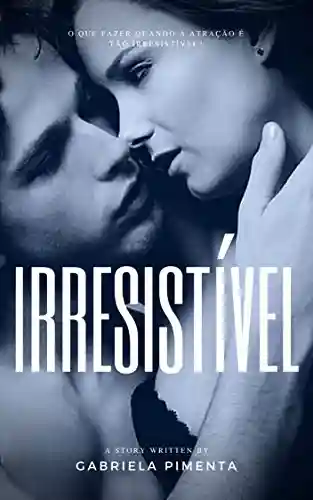 Livro PDF Irresistível