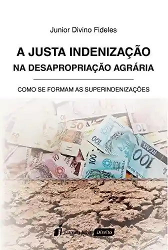 Livro PDF Justa Indenização na Desapropriação Agrária, A – 2016