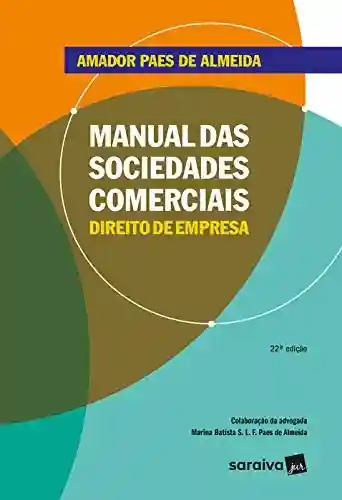 Livro PDF: Manual das Sociedades Comerciais  Direito de Empresa