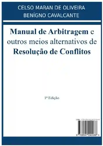 Capa do livro: Manual de Arbitragem e Outros Meios Alternativos de Resolução de Conflitos - Ler Online pdf
