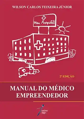 Capa do livro: Manual do Médico Empreendedor - Ler Online pdf