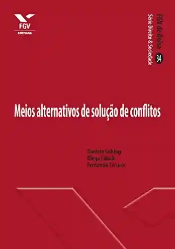 Livro PDF Meios alternativos de solução de conflitos (FGV de Bolso)
