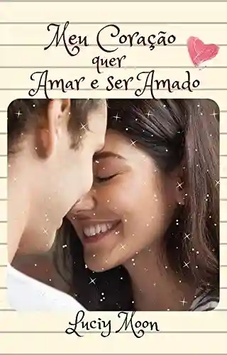 Livro PDF: Meu Coração quer Amar e ser Amado