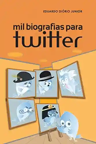Livro PDF: Mil biografias para twitter