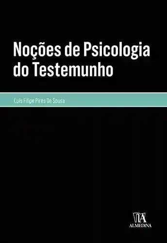 Livro PDF Noções de Psicologia do Testemunho