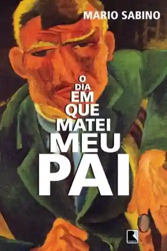 Livro PDF O dia em que matei meu pai