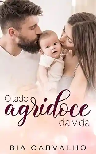 Livro PDF: O Lado Agridoce da Vida