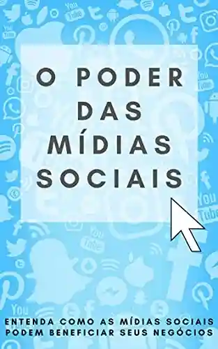 Livro PDF O Poder das Mídias Sociais: Relatório Curto