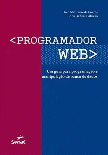 Livro PDF Programador web: um guia para programação e manipulação de banco de dados